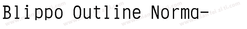 Blippo Outline Norma字体转换